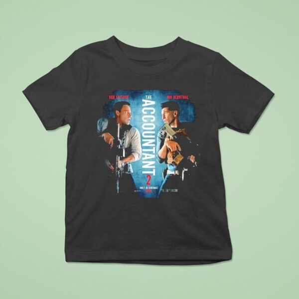 Ben Affleck And Jon Bernthal The Accountant Movie Only In Cinemas April T Shirt