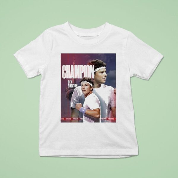 Ben Shelton Defeated Karen Khachanov Claimed Atp Masters Titles Canadian Open Champion T Shirt