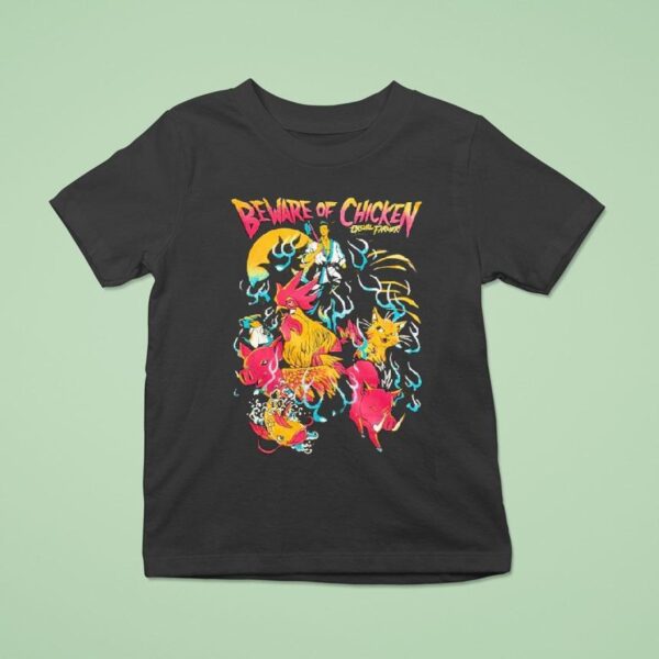 Beware Of Chicken Fa Ram T Shirt