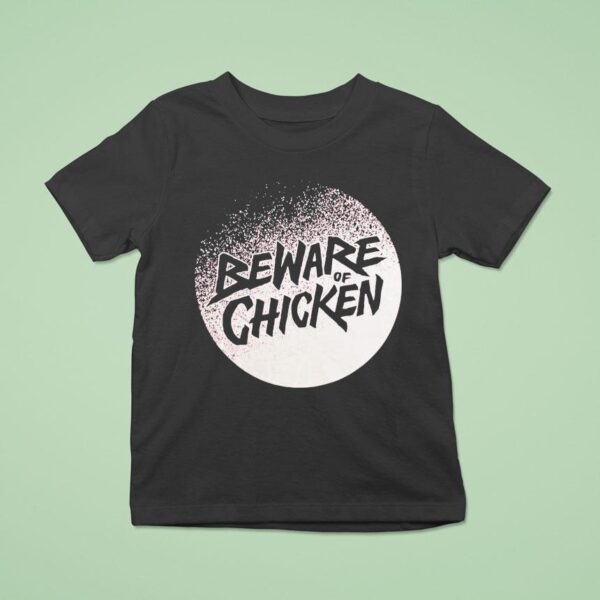 Beware Of Chicken Lunar Logo T Shirt