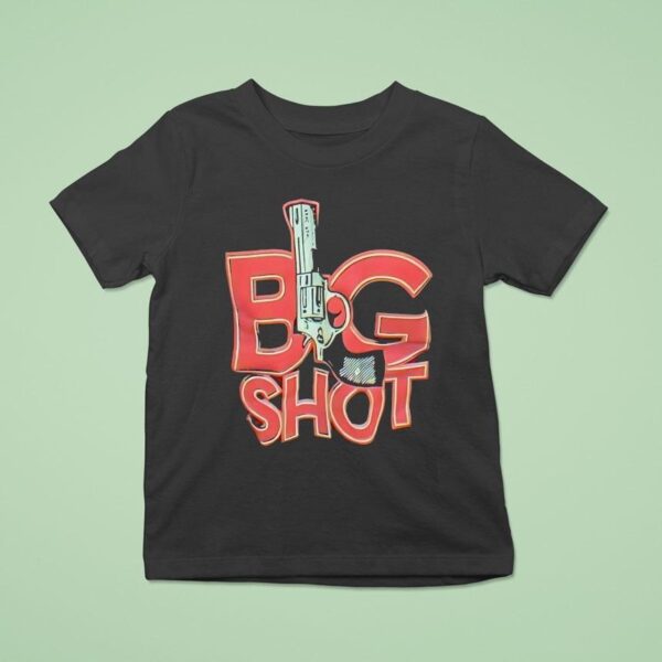 Big Sho T Shirt
