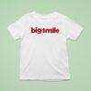 Big Smile T Shirt