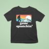 Bigfoot Gone Squatchin Vintage T Shirt