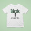 Birds Come To Where The Smoke Is Come To Birds Country Philadelphia Eagles Coach T Shirt