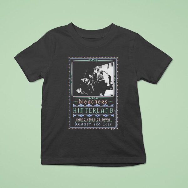 Bleachers Aug Live At Hinterland In Saint Charles Missouri T Shirt