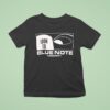 Blue Note X Highsnobiety Look To T Shirt