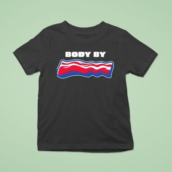Body By Bacon T Shirt