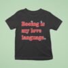 Booing Is My Love Language Philadelphia Baseball T Shirt