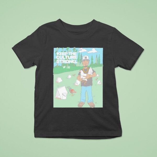 Budzandbaddiez Keep The Culture Strong Rooster T Shirt
