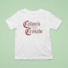 Calvin S Common Sense Crusade T Shirt