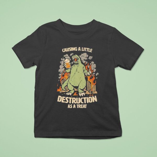 Causing A Little Destruction As A Treat Beer T Shirt