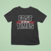 Cboystv Life Wide Open Fast Times T Shirt
