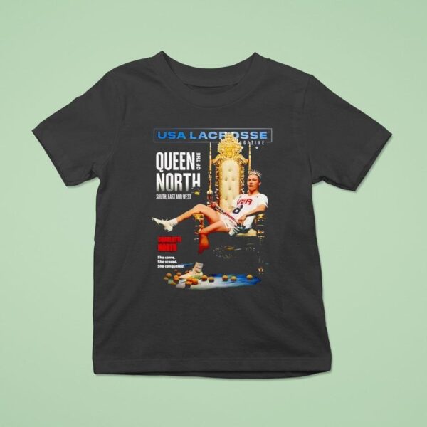 Charlotte North Usa Lacrosse Queen Of The North South East And Wes T Shirt