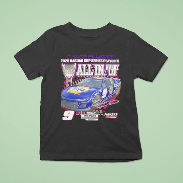 Chase Elliott Nascar Cup Series Playoffs All In Every Lap Busch Light Signature T Shirt