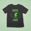 Check Liver Lightning T Shirt
