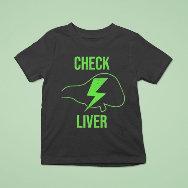 Check Liver Lightning T Shirt