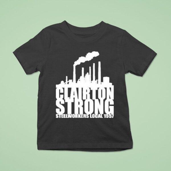 Clairton Strong Slworkers Local T Shirt