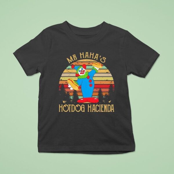 Clown Hotdog Mr Haha S Hot Dog Hacienda T Shirt