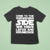 Come To The Norwegian Side We Have Lefse And Krumkake Star Wars T Shirt