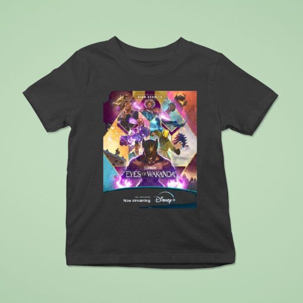Connected By Purpose Driven By Legacy Marvel Animation S Eyes Of Wakanda From Ryan Coogler Disney Plus Movie T Shirt