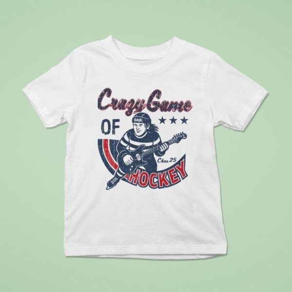 Crazy Game Of Hockey O A R Cbus T Shirt