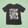 Dalton Mauldin Life Is Sweet Like Honey T Shirt