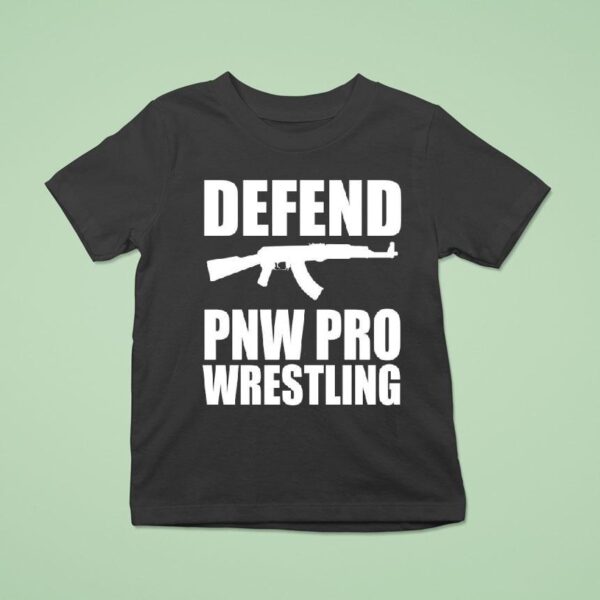 Defend Pnw Pro Wrestling T Shirt