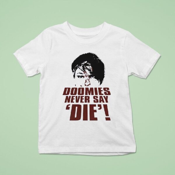 Delilah Doom Doomies Never Say Die T Shirt
