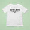 Demolition Ranch Demo Double Ar Est T Shirt
