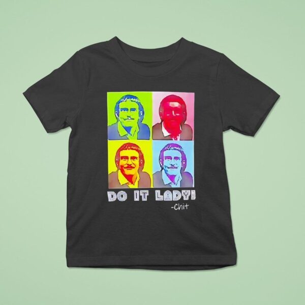 Do It Lady Chit Graphic T Shirt