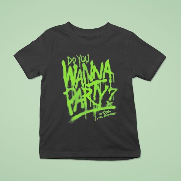 Do You Wanna Party The Return Of The Living Dead T Shirt