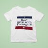 Don T Mess With Nagers Texas T Shirt