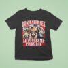 Don T Need Sex Life Fucks Me Every Day Raccoon T Shirt