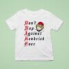 Drake Don T Rap Against Kendrick Ever Cartoon T Shirt