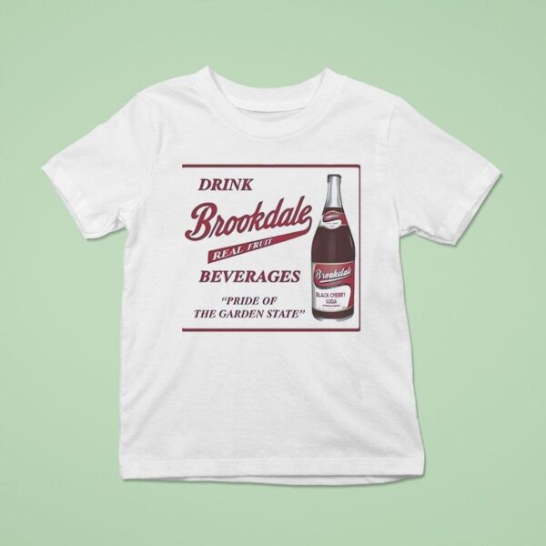 Drink Brookdale Real Fruit Beverages Pride Of The Garden State T Shirt