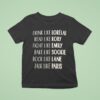 Drink Like Lorelai Read Like Rory Fight Like Emily Bake Like Sookie Rock Like Lane Talk Like Paris T Shirt