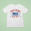 Dugger Band True Colors T Shirt