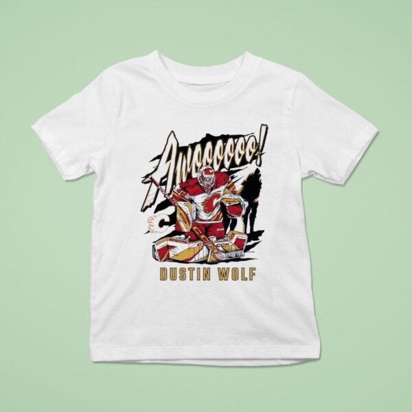 Dustin Wolf Awooooo Calgary Flames Hockey T Shirt