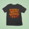 Elderly White Hippie Trending Saying Halloween T Shirt