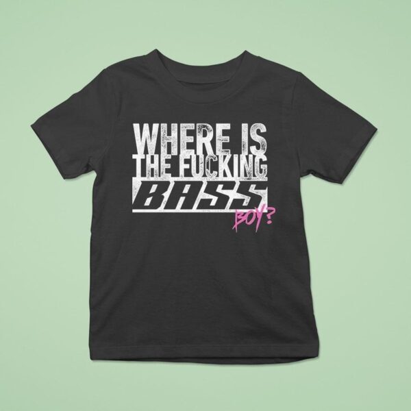 Electric Callboy Where Is The Fucking Bass Boy T Shirt