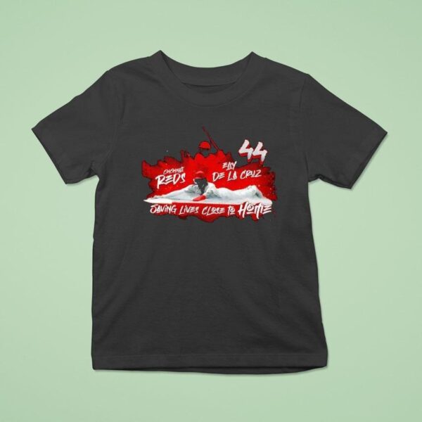 Elly De La Cruz Saving Lives Close To Home Cincinnati Reds Baseball T Shirt