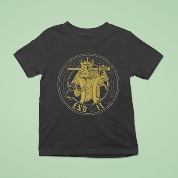 End It King Circle T Shirt