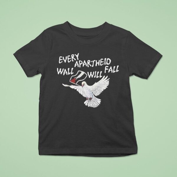 Every Apartheid Walls Will Fall Dove T Shirt