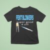 Fent Blinkers Super Good U T Shirt