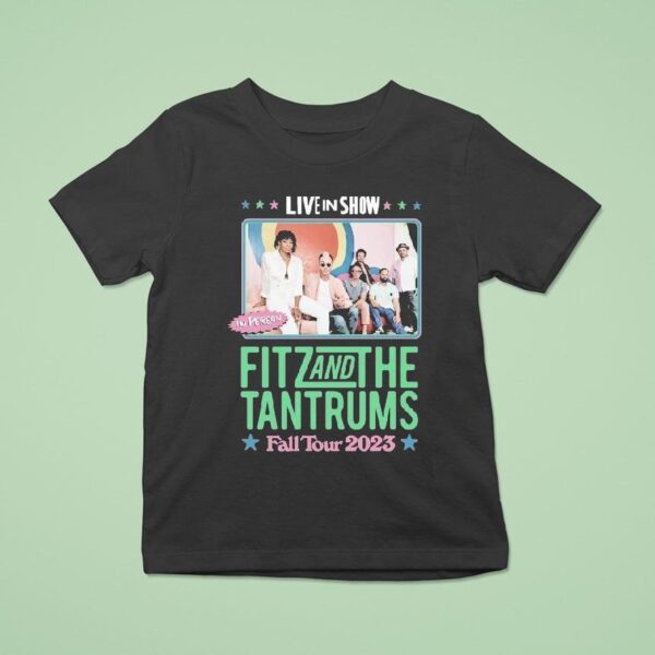 Fitz And The Tantrums Fall Tour Live In Show In Person T Shirt