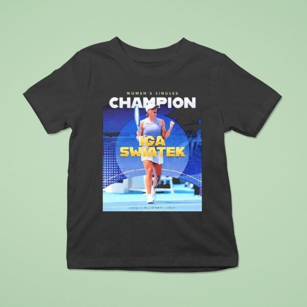 For The First Time Iga Swiatek Claimed Women Singles Champions Cincinnati Open T Shirt