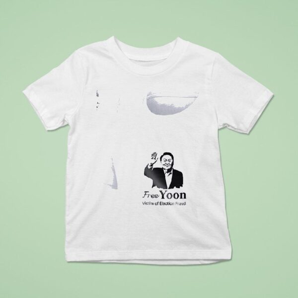 Free Yoon Victim Of Election Fraud Freedom Is Not Free Portrai T Shirt