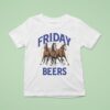 Friday Beers Horses Three T Shirt