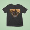 Future Ns Vacuum Boston T Shirt
