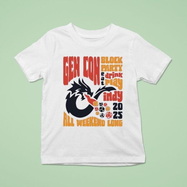 Gen Con Block Party Eat Drink Play Indy All Weekend Long T Shirt